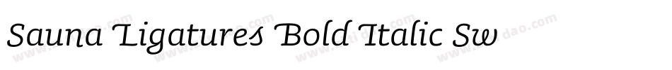 Sauna Ligatures Bold Italic Swash字体转换